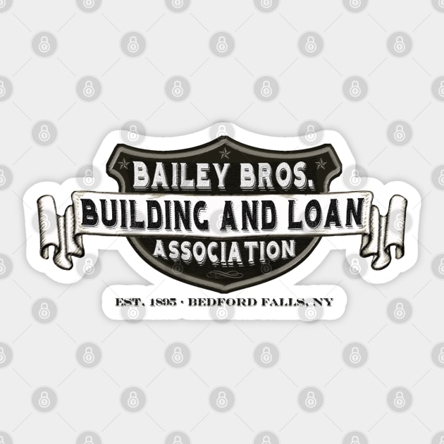 Bailey Bros. Building & Loan Sticker by PopCultureShirts